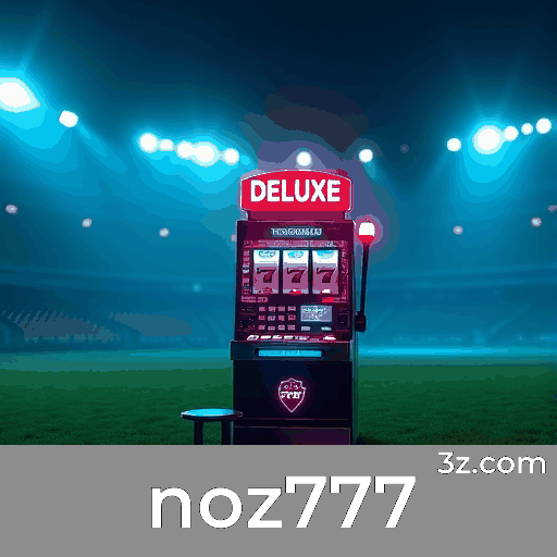 Noz777: Especialista em Apostas Esportivas no Brasil